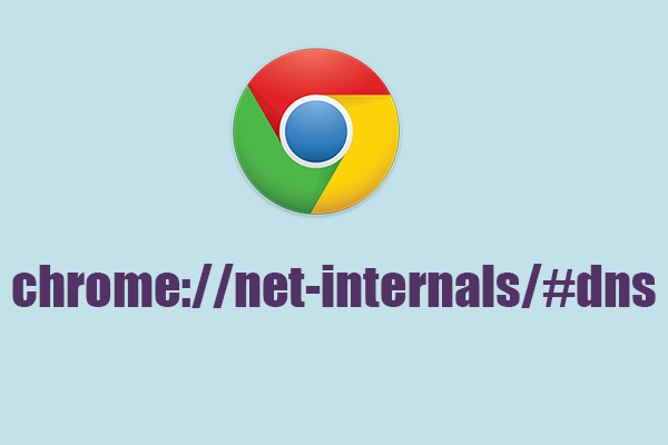 Chrome://net-internals/#dns – Clear Chrome DNS Cache